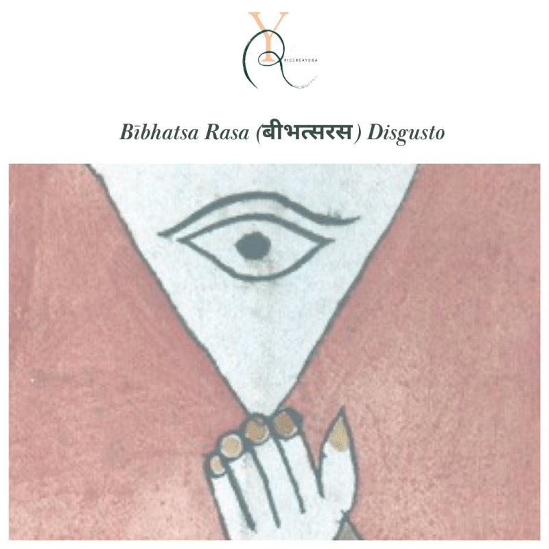 Bībhatsa Rasa, il&nbsp;disgusto